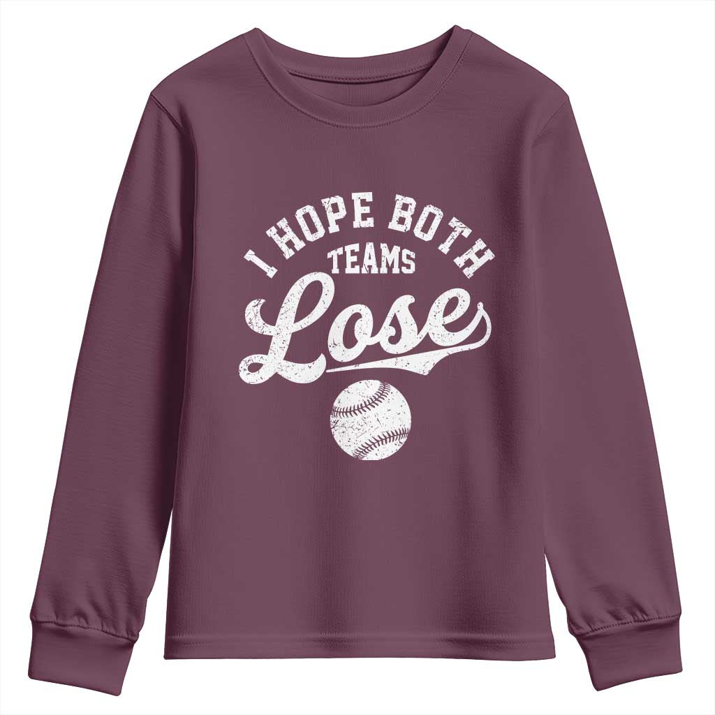 Baseball Meme Youth Sweatshirt Retro I Just Hope Both Teams Lost Funny Sayings