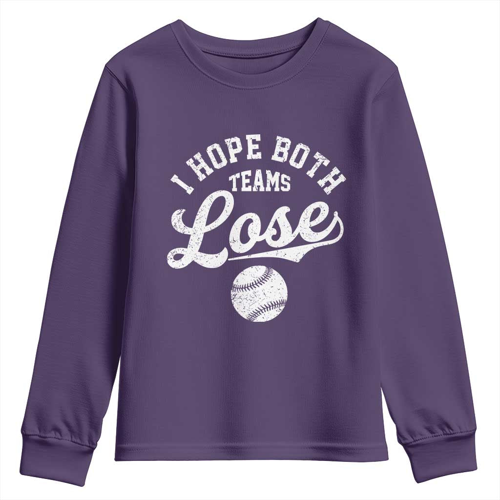 Baseball Meme Youth Sweatshirt Retro I Just Hope Both Teams Lost Funny Sayings