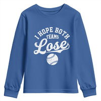 Baseball Meme Youth Sweatshirt Retro I Just Hope Both Teams Lost Funny Sayings