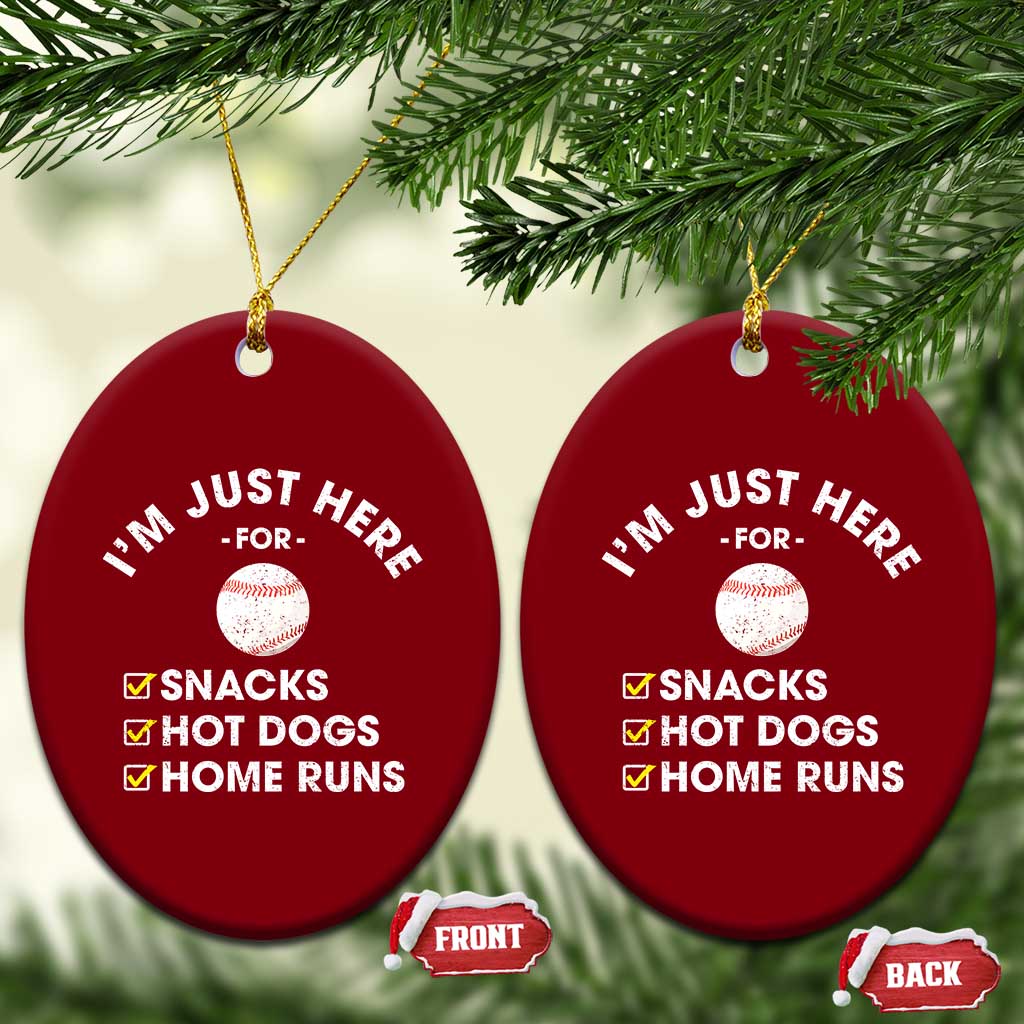 Funny Baseball Food Fans Ceramic Ornament Im Just Here for The Snacks Hot Dog