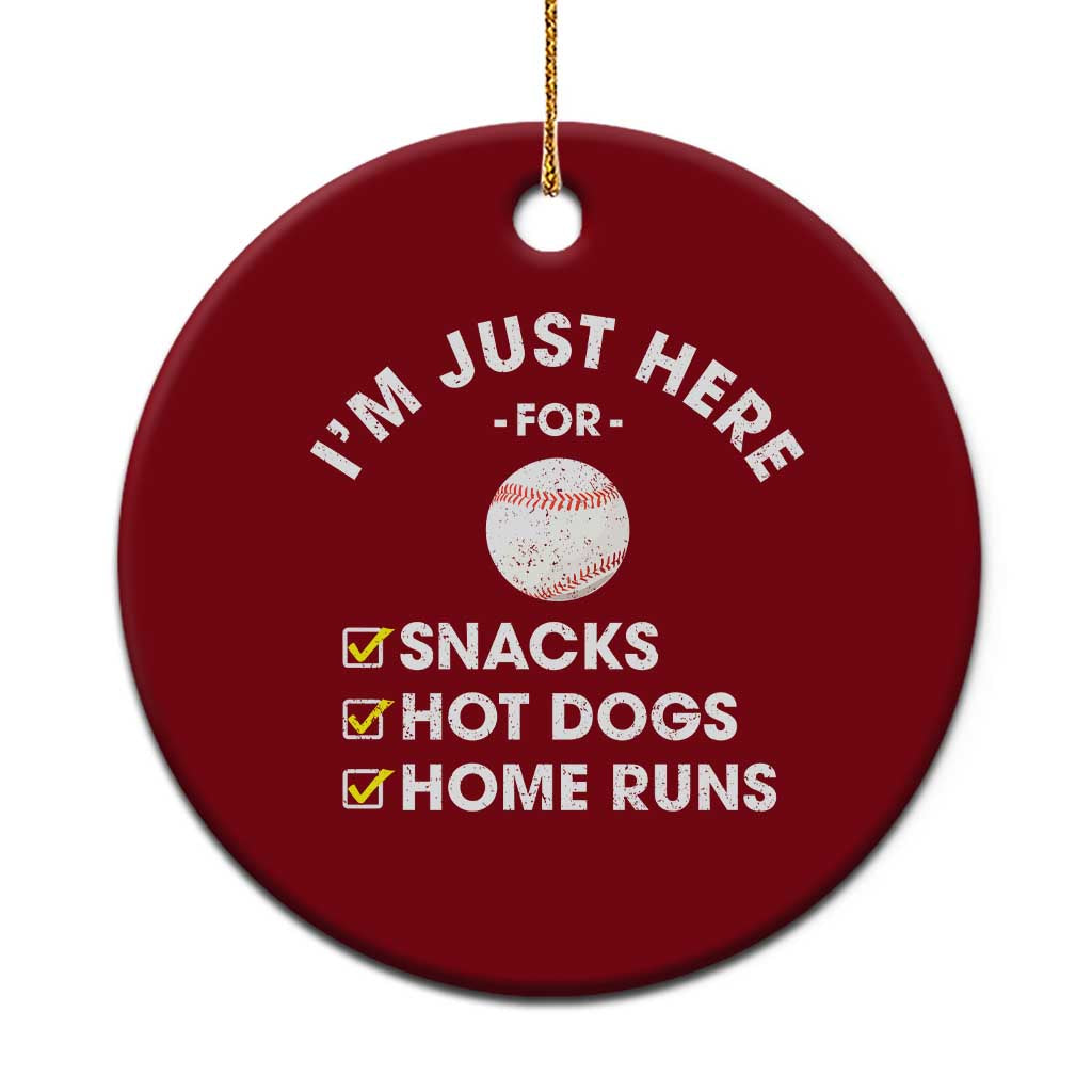 Funny Baseball Food Fans Ceramic Ornament Im Just Here for The Snacks Hot Dog