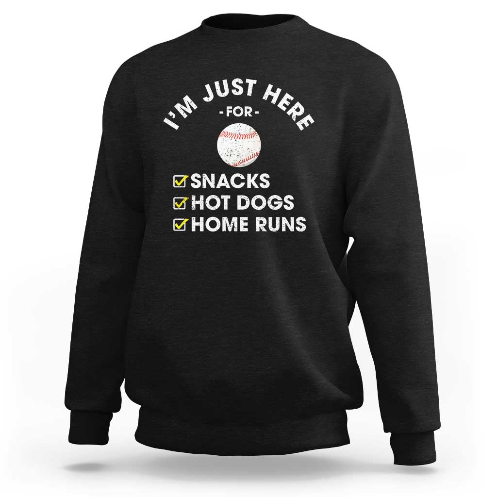 Funny Baseball Food Fans Sweatshirt Im Just Here for The Snacks Hot Dog