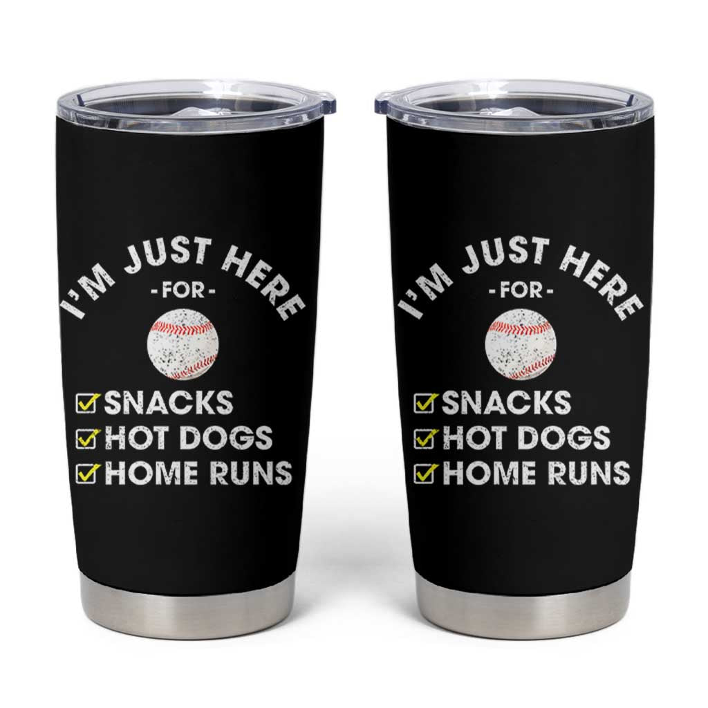 Funny Baseball Food Fans Tumbler Cup Im Just Here for The Snacks Hot Dog