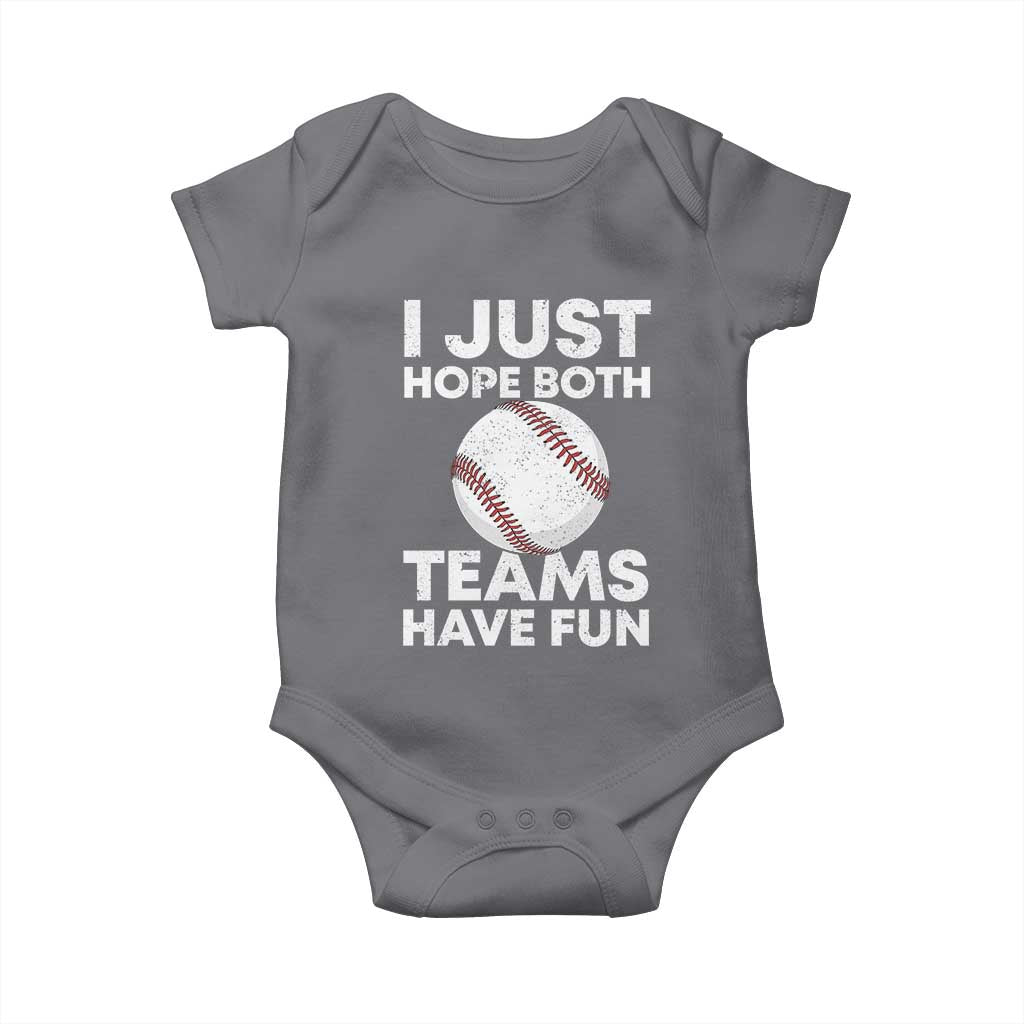 Funny Baseball Baby Onesie I Just Hope Both Teams Have Fun
