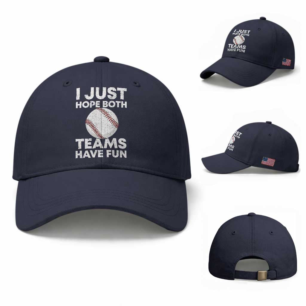 Funny Baseball Baseball Cap I Just Hope Both Teams Have Fun