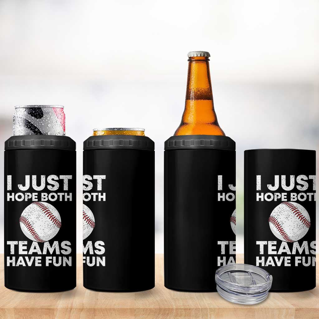 Funny Baseball 4 in 1 Can Cooler Tumbler I Just Hope Both Teams Have Fun