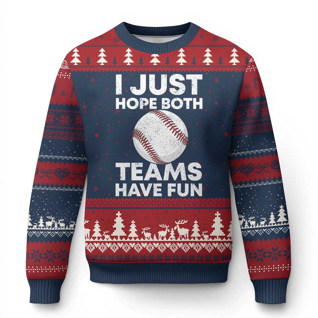 Funny Baseball Ugly Christmas Sweater I Just Hope Both Teams Have Fun