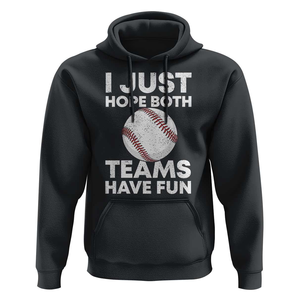 Funny Baseball Hoodie I Just Hope Both Teams Have Fun