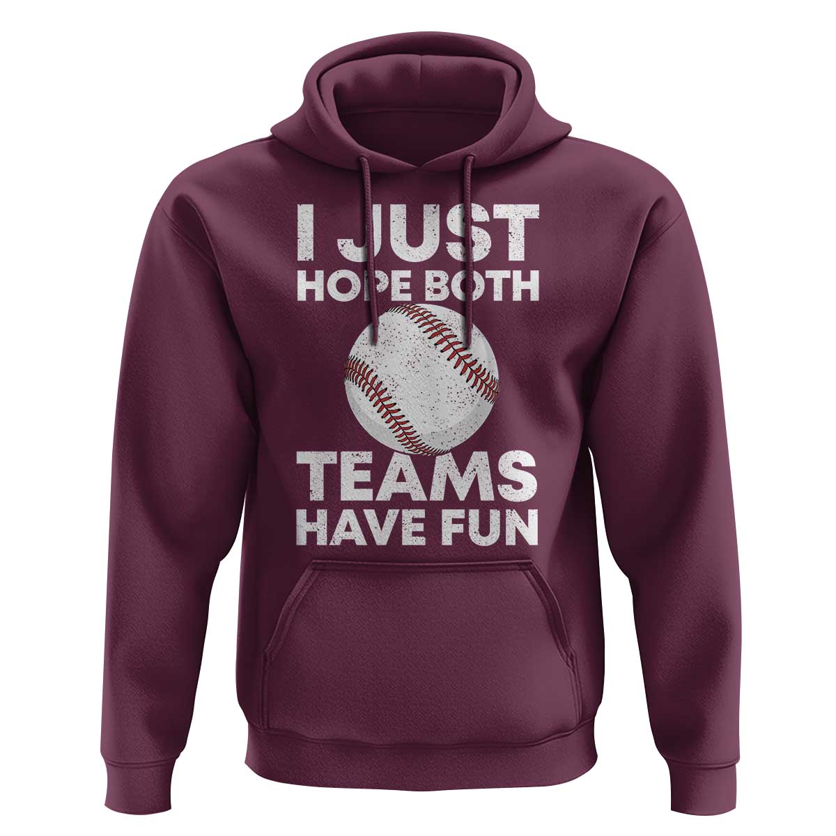 Funny Baseball Hoodie I Just Hope Both Teams Have Fun