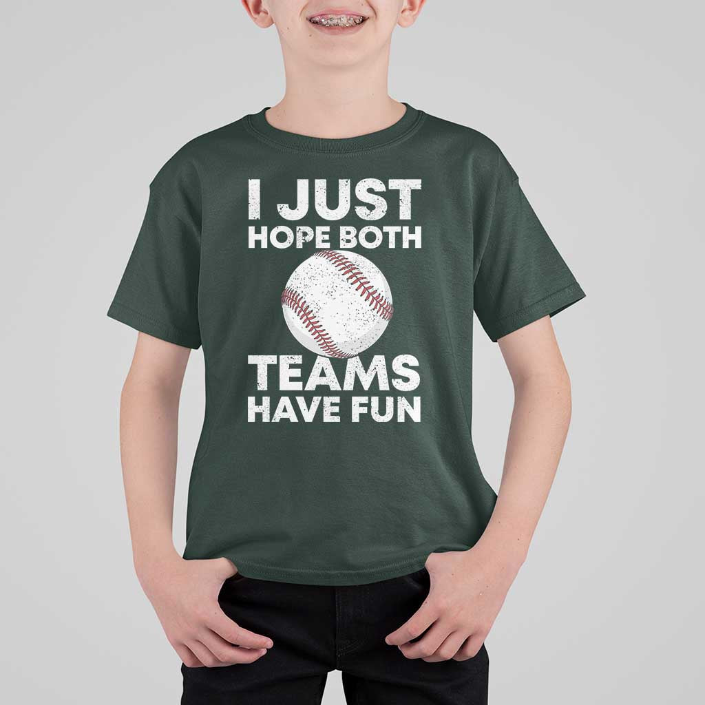 Funny Baseball T Shirt For Kid I Just Hope Both Teams Have Fun