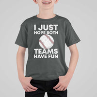 Funny Baseball T Shirt For Kid I Just Hope Both Teams Have Fun