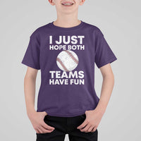 Funny Baseball T Shirt For Kid I Just Hope Both Teams Have Fun