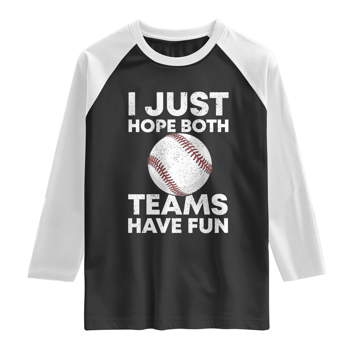 Funny Baseball Raglan Shirt I Just Hope Both Teams Have Fun