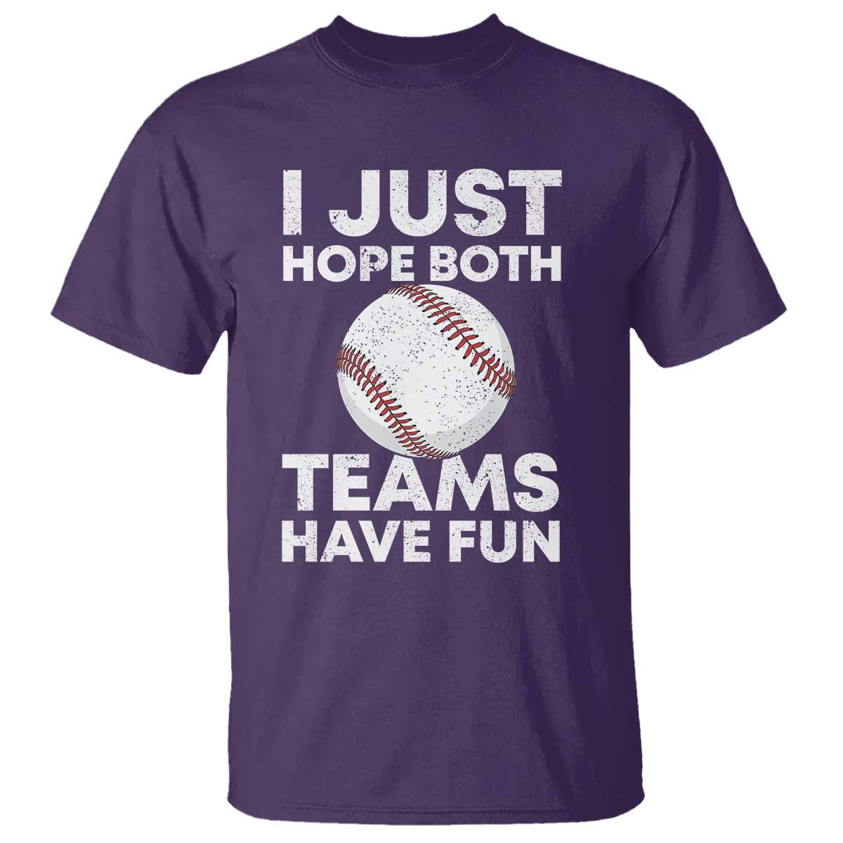 Funny Baseball T Shirt I Just Hope Both Teams Have Fun