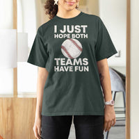 Funny Baseball T Shirt For Women I Just Hope Both Teams Have Fun