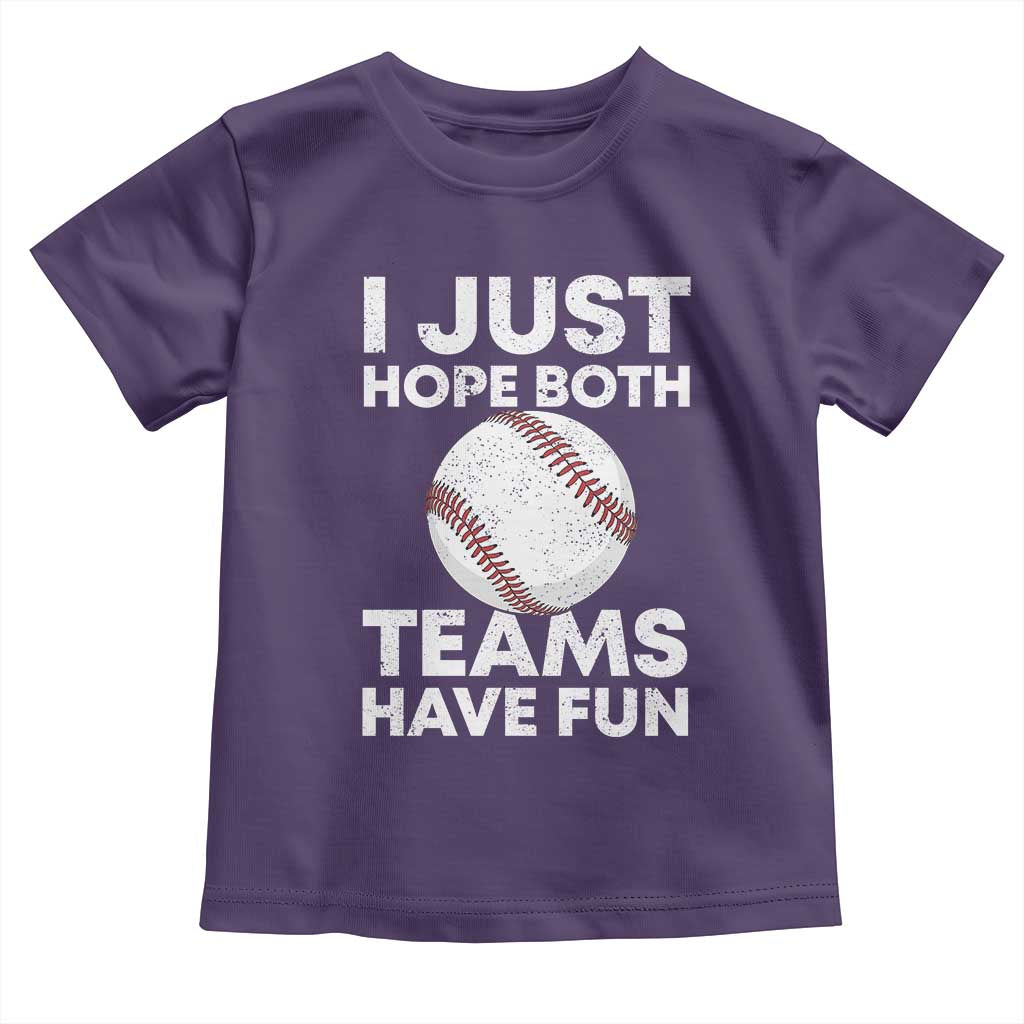 Funny Baseball Toddler T Shirt I Just Hope Both Teams Have Fun