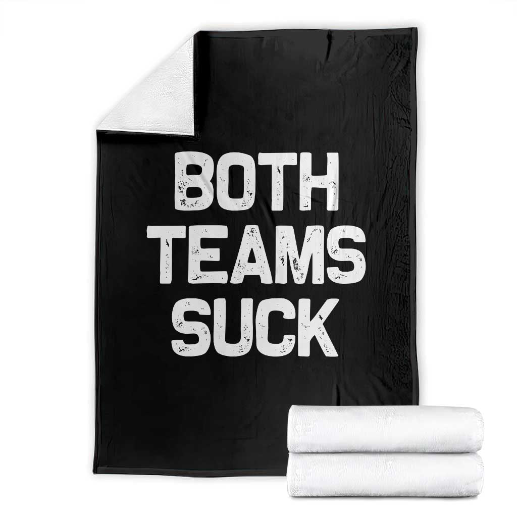 Both Team Sucks Throw Blanket Funny Game Day Sports Meme