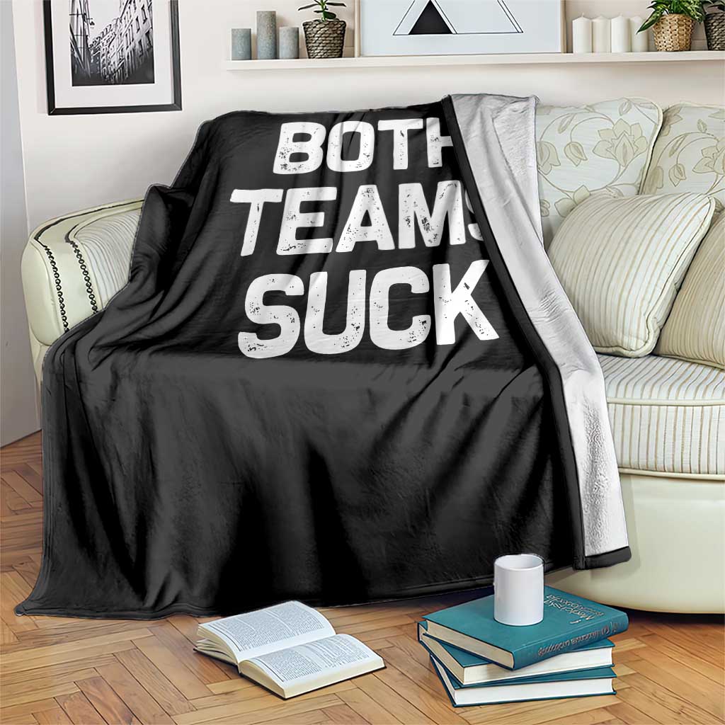 Both Team Sucks Throw Blanket Funny Game Day Sports Meme