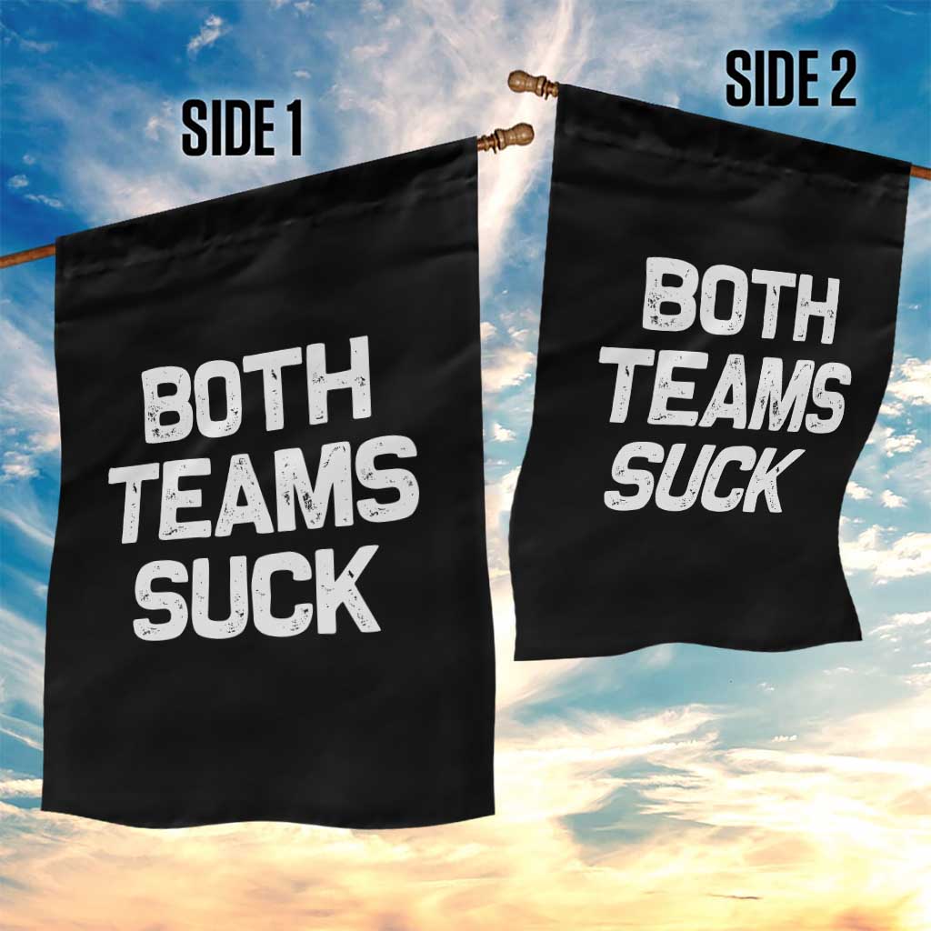 Both Team Sucks Garden Flag Funny Game Day Sports Meme