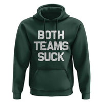 Both Team Sucks Hoodie Funny Game Day Sports Meme