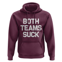 Both Team Sucks Hoodie Funny Game Day Sports Meme