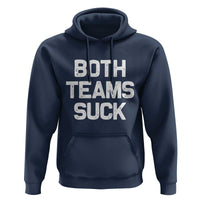 Both Team Sucks Hoodie Funny Game Day Sports Meme