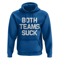 Both Team Sucks Hoodie Funny Game Day Sports Meme