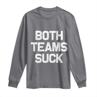 Both Team Sucks Long Sleeve Shirt Funny Game Day Sports Meme