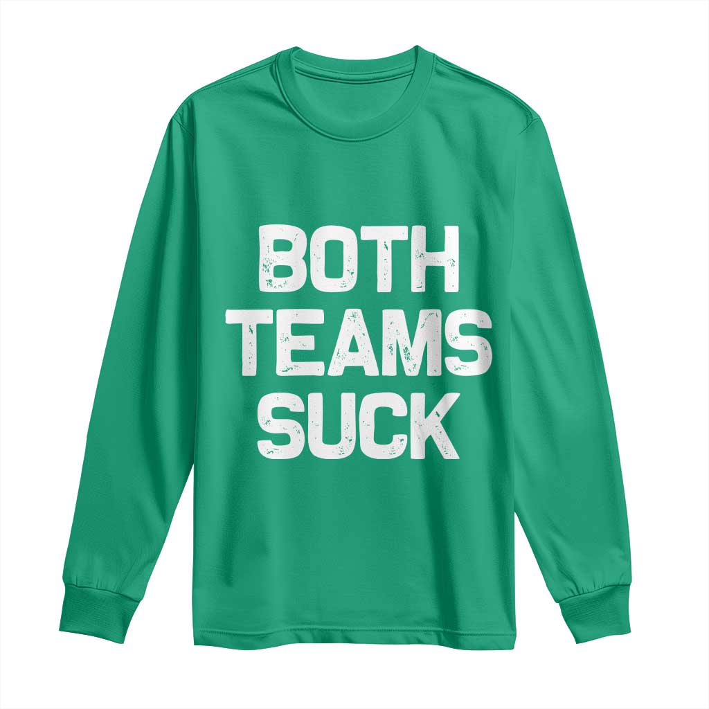 Both Team Sucks Long Sleeve Shirt Funny Game Day Sports Meme