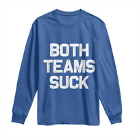 Both Team Sucks Long Sleeve Shirt Funny Game Day Sports Meme