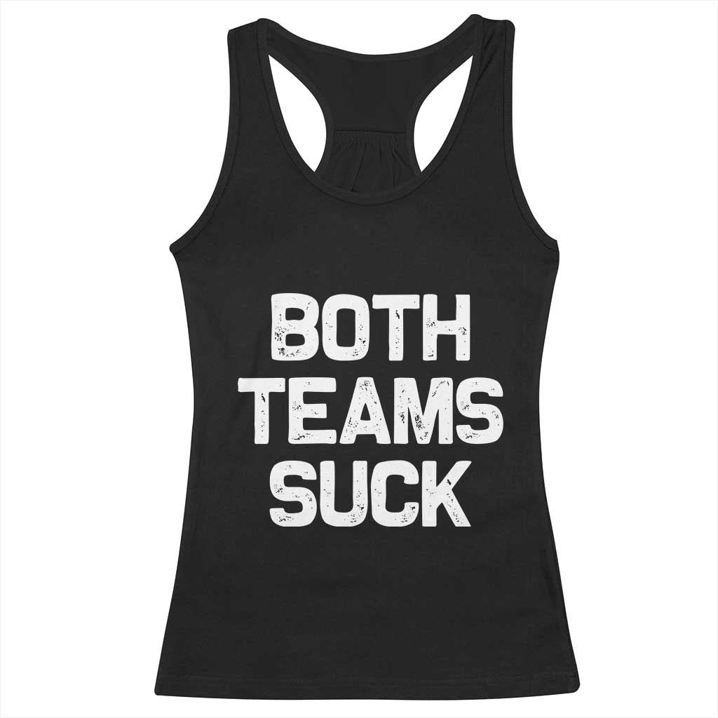 Both Team Sucks Racerback Tank Top Funny Game Day Sports Meme