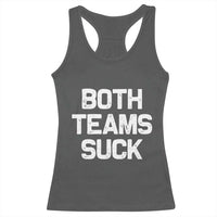 Both Team Sucks Racerback Tank Top Funny Game Day Sports Meme
