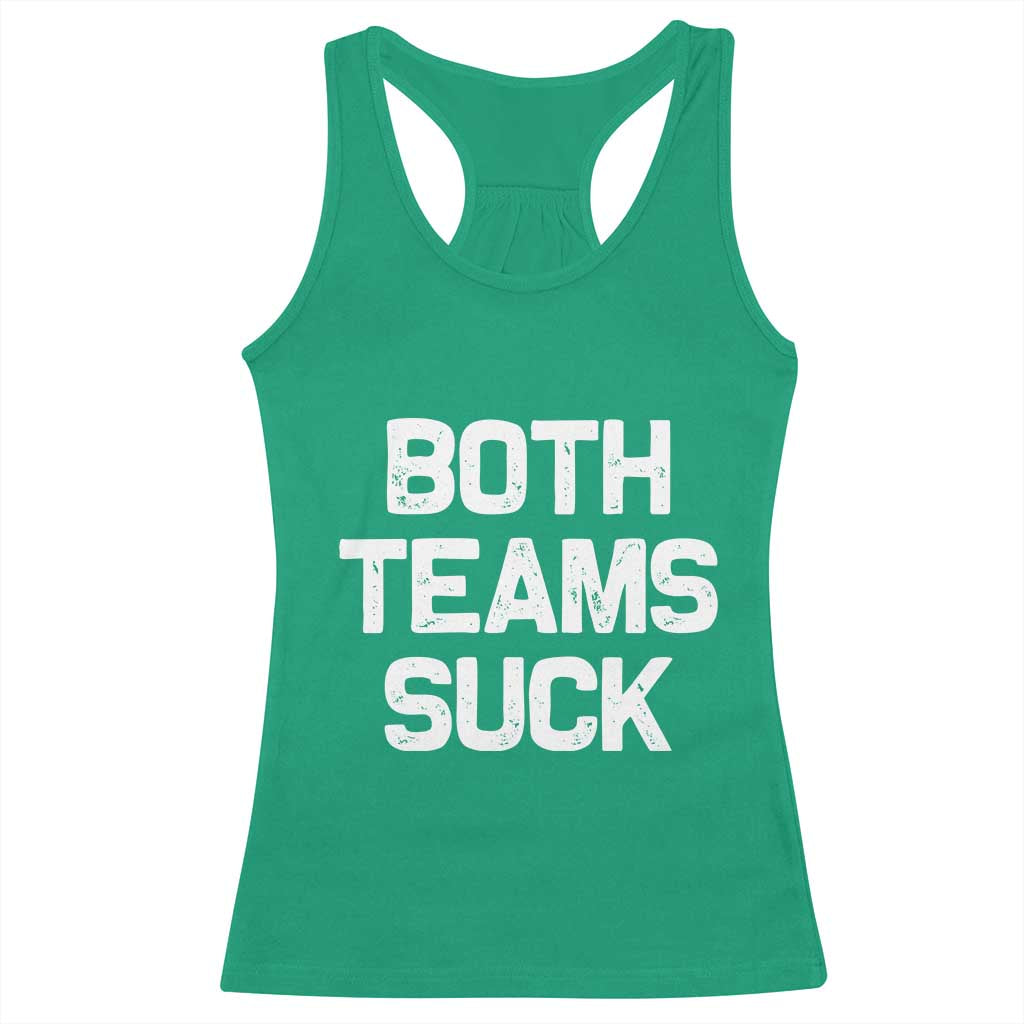 Both Team Sucks Racerback Tank Top Funny Game Day Sports Meme