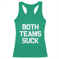 Both Team Sucks Racerback Tank Top Funny Game Day Sports Meme