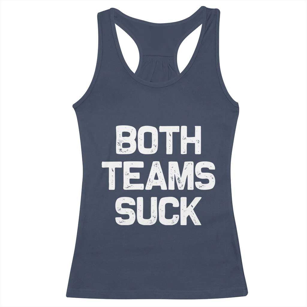 Both Team Sucks Racerback Tank Top Funny Game Day Sports Meme