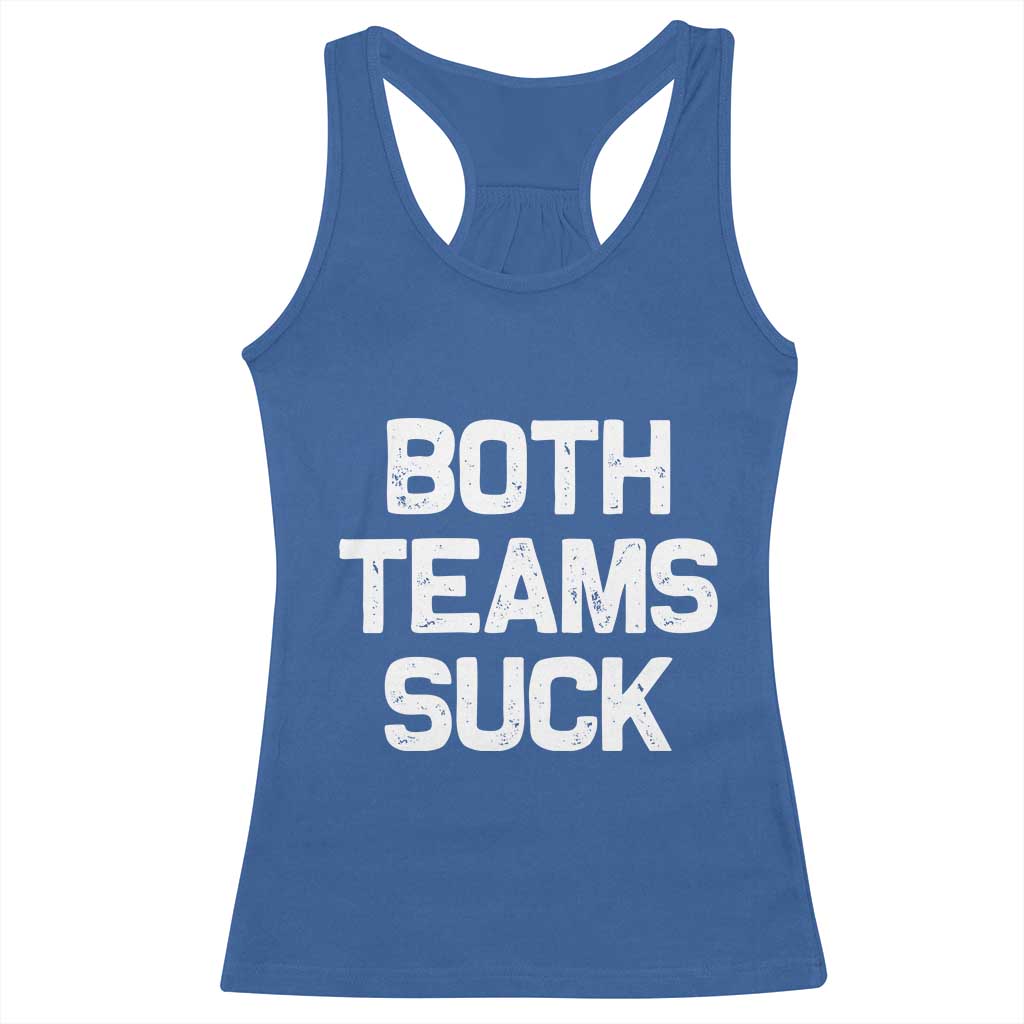 Both Team Sucks Racerback Tank Top Funny Game Day Sports Meme