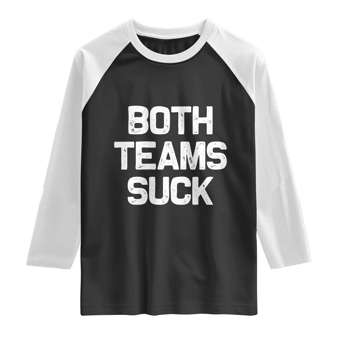 Both Team Sucks Raglan Shirt Funny Game Day Sports Meme
