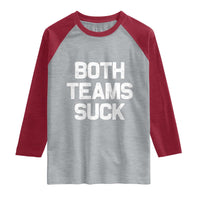 Both Team Sucks Raglan Shirt Funny Game Day Sports Meme