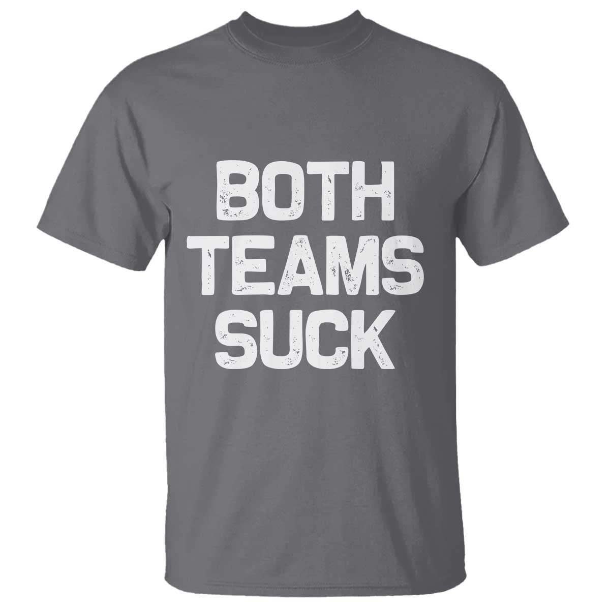 Both Team Sucks T Shirt Funny Game Day Sports Meme
