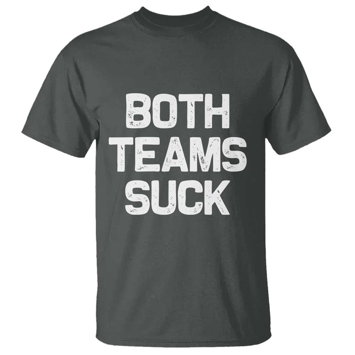 Both Team Sucks T Shirt Funny Game Day Sports Meme