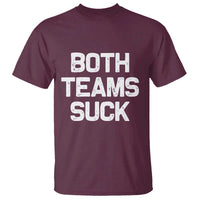 Both Team Sucks T Shirt Funny Game Day Sports Meme