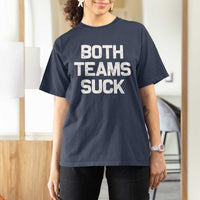 Both Team Sucks T Shirt For Women Funny Game Day Sports Meme