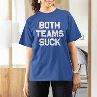 Both Team Sucks T Shirt For Women Funny Game Day Sports Meme