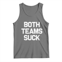 Both Team Sucks Tank Top Funny Game Day Sports Meme
