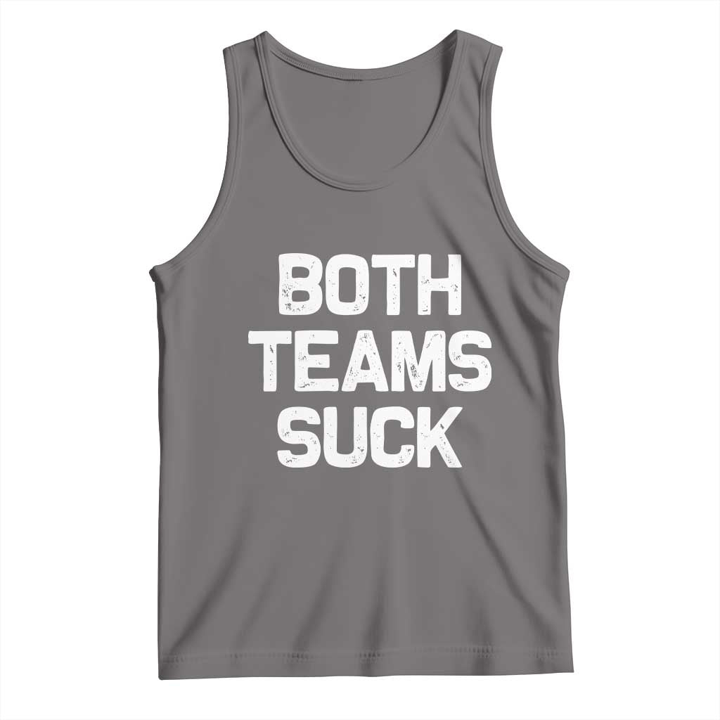 Both Team Sucks Tank Top Funny Game Day Sports Meme