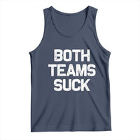 Both Team Sucks Tank Top Funny Game Day Sports Meme