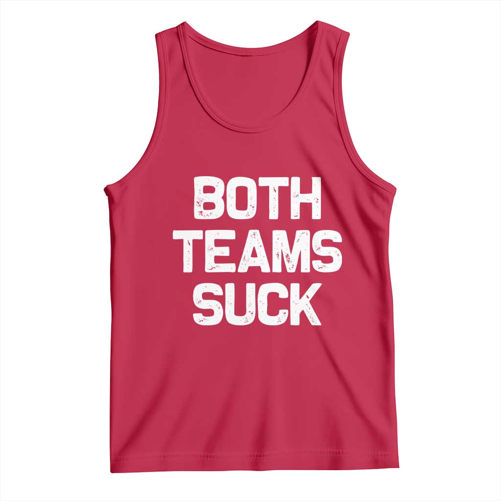 Both Team Sucks Tank Top Funny Game Day Sports Meme