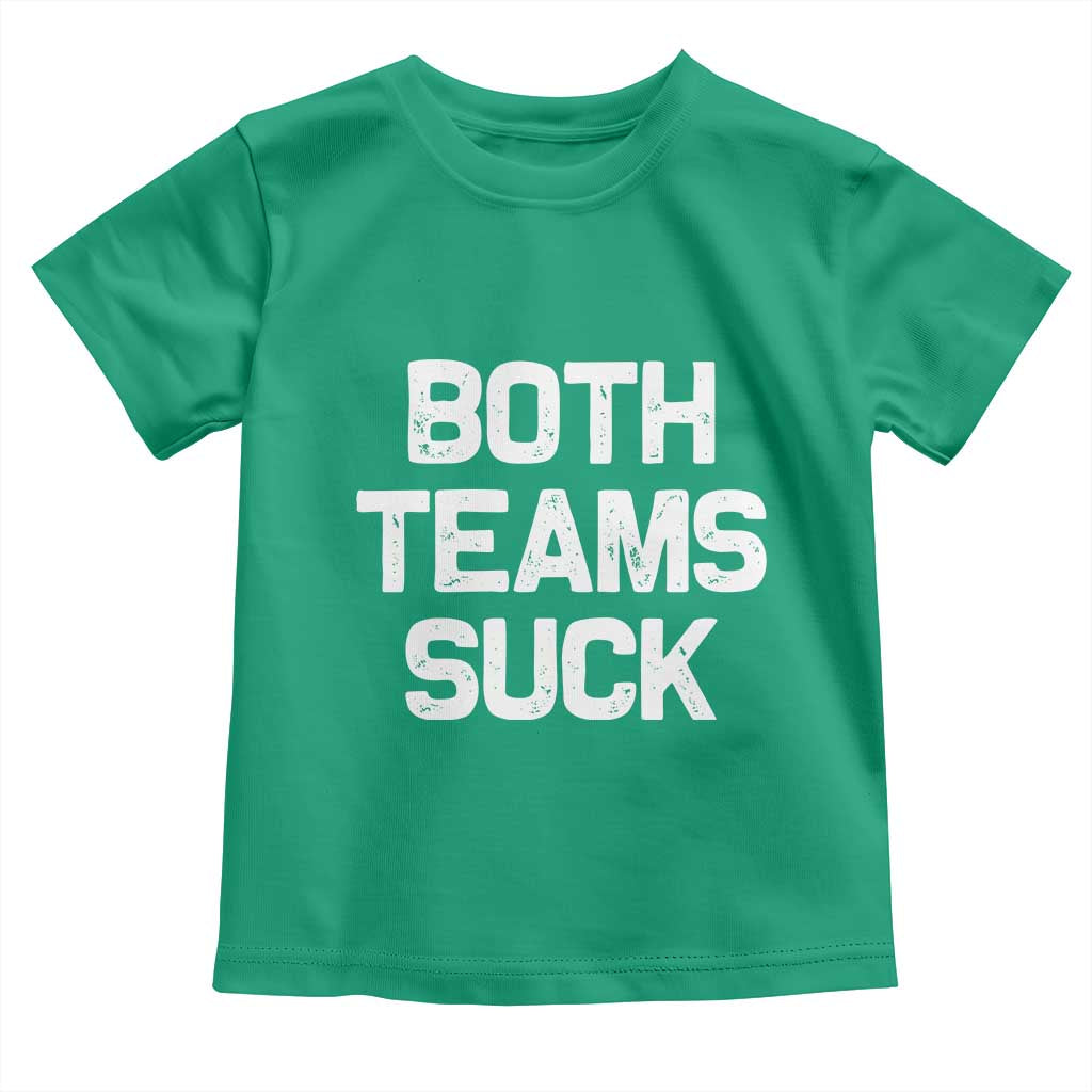 Both Team Sucks Toddler T Shirt Funny Game Day Sports Meme