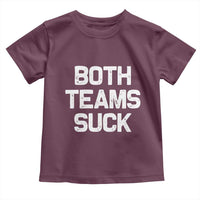 Both Team Sucks Toddler T Shirt Funny Game Day Sports Meme