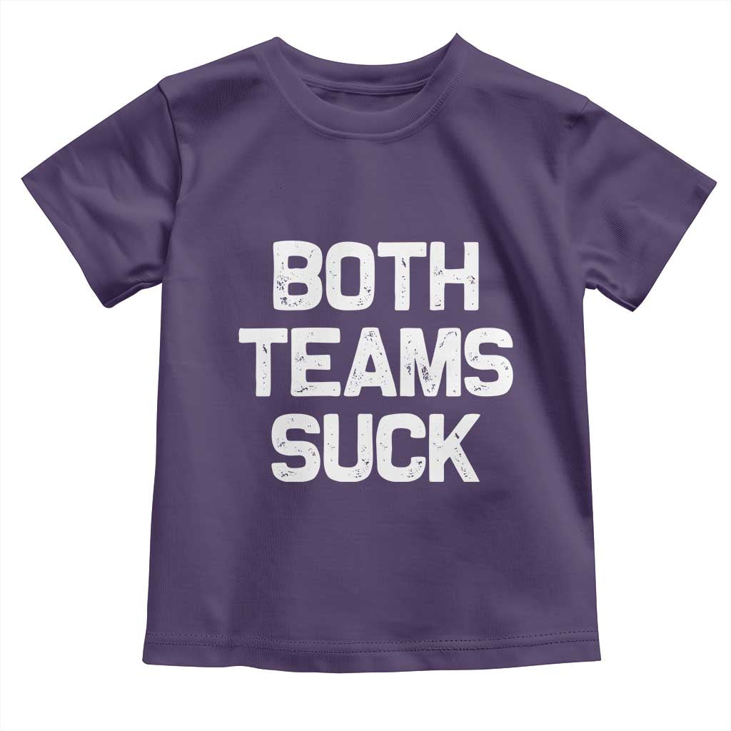 Both Team Sucks Toddler T Shirt Funny Game Day Sports Meme
